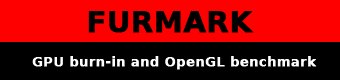 FurMark - GPU burn-in test and OpenGL benchmark