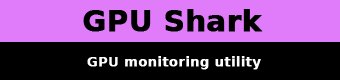 GPU Shark - graphics card monitoring utility