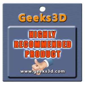 Geeks3D highly recommended product