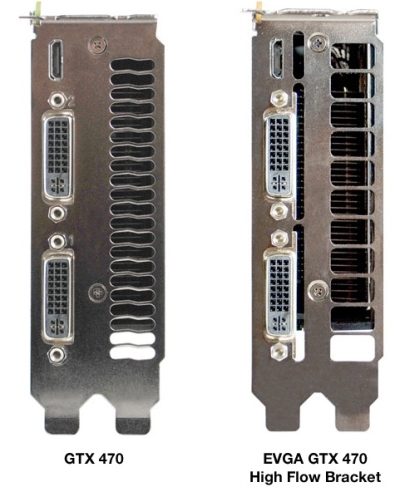 EVGA GTX 470 High Flow Bracket
