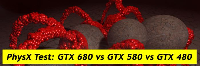 PhysX test - FluidMark - GTX 680 vs GTX 580 vs GTX 480