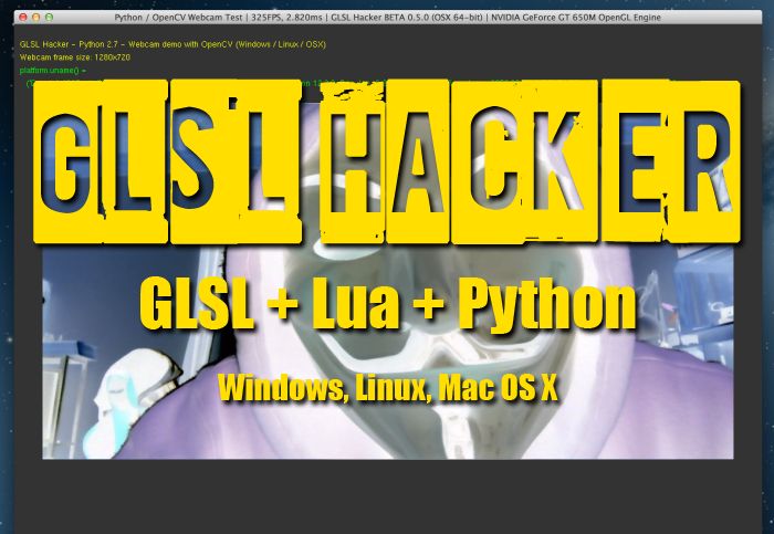 GLSL Hacker 0.5.0 - GLSL, Lua and Python - Windows, Linux and Mac OS X