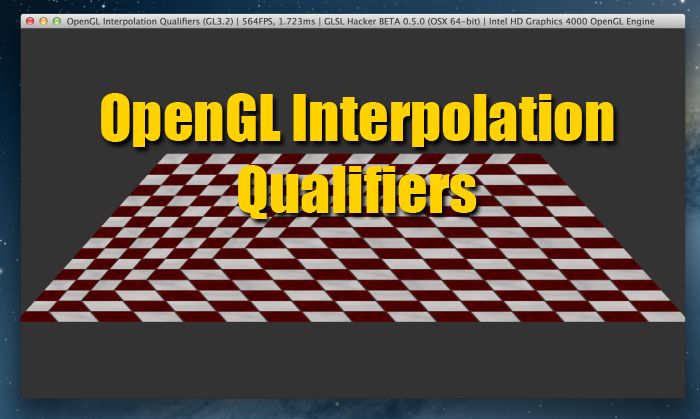 GLSL Hacker - OpenGL interpolation qualifiers