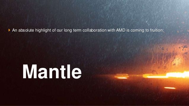 AMD Mantle - Low-level High Performance Graphics API for PC