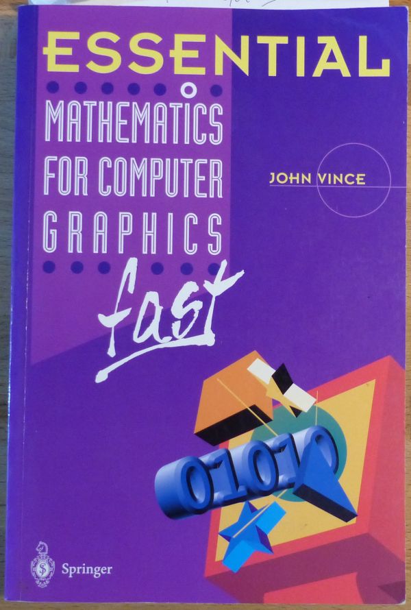 Essential - Mathematics for Computer Graphics - By John Vince